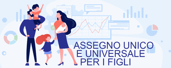 Assegno Unico E Universale, Il Nuovo Sostegno Economico Alle Famiglie ...